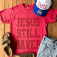 Jesus Still Saves Tee | Faith Graphic Shirt